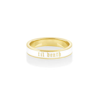 the til death white enamel band - 4mm